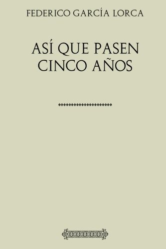 Así que pasen cinco años