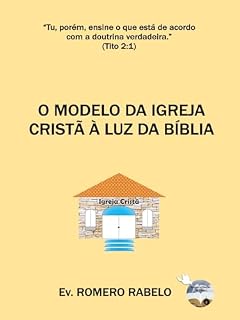 Livro O Modelo da Igreja Cristã à Luz da Bíblia
