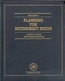 Planning for Retirement Needs, Tacchino, Kenn Beam and Littell, David A., 1579960391