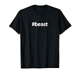 Hashtag beast #beast T-Shirt