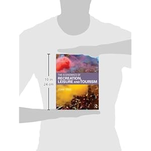 The Economics of Recreation, Leisure and Tourism