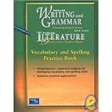 Prentice Hall Literature: Timeless Voices, Timeless Themes- Vocabulary and Spelling Practice Book, Gold Level