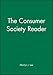 The Consumer Society Reader