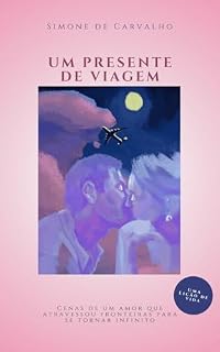 Livro Um Presente de Viagem: Uma Lição de Vida (Histórias de Vida Livro 1)