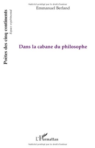 Dans la cabane du philosophe