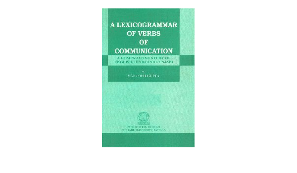 A lexicogrammar of verbs communication: A comparative study of 