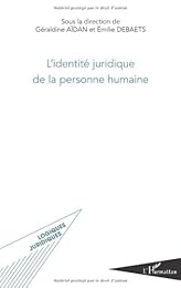 L' identité juridique de la personne humaine