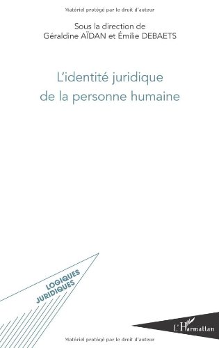 L' identité juridique de la personne humaine