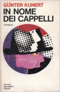 Amazon.it: In Nome dei Cappelli - Günter Kunert - Libri