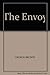 The Envoy by George Brown