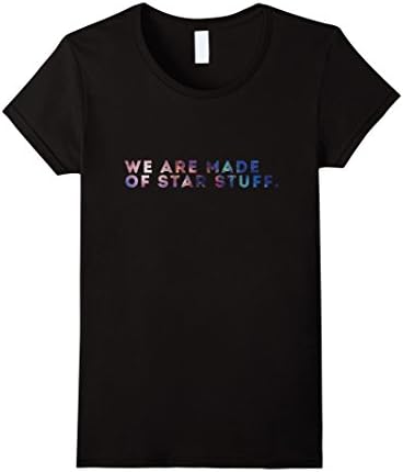Women's We Are Made Of Star Stuff Galaxy Print Shirt Medium Black
