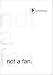 Not a Fan: Follower's Journal by 