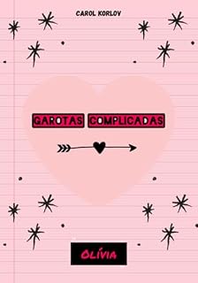 Livro Garotas Complicadas