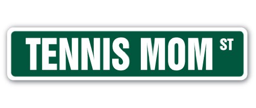 Tennis MOM Street Sign Racquets Shoes Racket Lesson Teacher | Indoor/Outdoor |  14" Wide