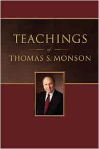 Teachings Of Thomas S Monson Hardcover September 23 2011