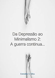 Livro Da Depressão Ao Minimalismo 2: