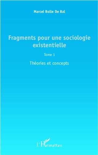 Fragments pour une sociologie existentielle