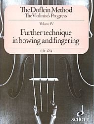 Schott The Doflein Method (Volume 4: Further Technique in Bowing and Fingering) Schott Series
