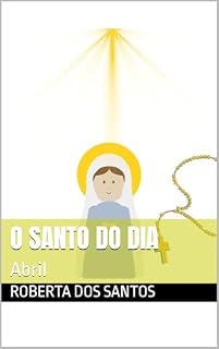 Livro O santo do dia : Abril