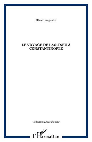 Le  voyage de Lao-Tseu à Constantinople