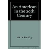 An American in the 20th Century