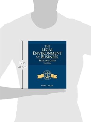The Legal Environment of Business: Text and Cases