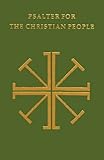 Psalter for the Christian People: An Inclusive Language ReVision of the Psalter of the  Book of Common Prayer 1979 (Pueblo Books)
