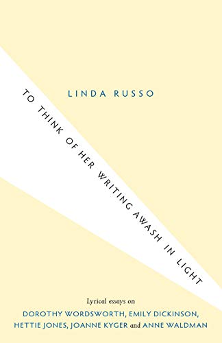 To Think of Her Writing Awash in Light by Linda Russo