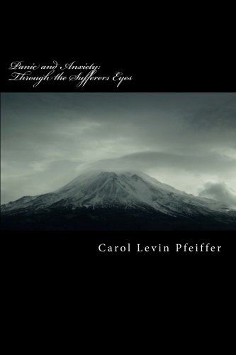Download Panic and Anxiety: Through the Sufferers Eyes