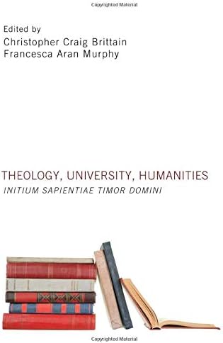 Theology, University, Humanities: Initium Sapientiae Timor Domini