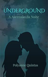 Livro Underground: A Ascensão da Noite