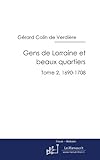 Gens de Lorraine et beaux quartiers (Essais et documents) (French Edition) by Gérard Colin de Verdière