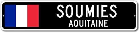 France Flag Sign - SOUMIES, AQUITAINE - French Custom Flag Sign - 9"x36" Inches