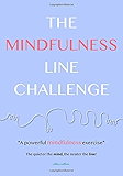 The Mindfulness Line Challenge: A Powerful Mindfulness Exercise