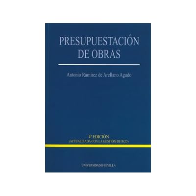Presupuestación de obras (Manuales Universitarios) Presupuestación de obras (Manuales Universitarios)