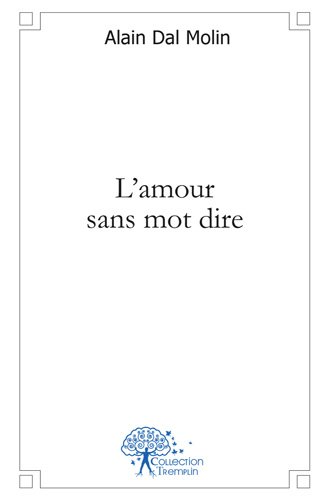 L' amour sans mot dire