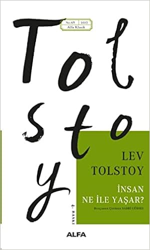 Insan Ne Ile Yasar Alfa Klasik Nikolayevic Tolstoy Lev Amazon De Bucher
