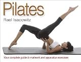 Pilates (06) by Isacowitz, Rael [Paperback (2006)] by 