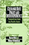 Exchange Rate Policy and Interdependence : Perspectives from the Pacific Basin, , 0521461103