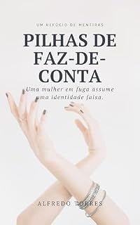Livro Pilhas de Faz-de-Conta: Uma mulher em fuga assume uma identidade falsa