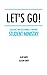Let's Go!: Creating and Sustaining a Thriving Student Ministry by Alan Smith, Allison Smith