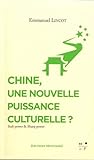 Chine, une nouvelle puissance culturelle ? : Soft power & Sharp power by