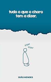 Livro Tudo o que o choro tem a dizer
