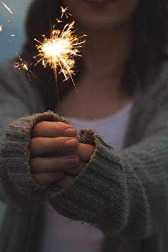 Holding a Sparkly Sparkler Journal: 150 Page Lined Notebook/Diary