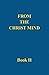 From the Christ Mind, Book II by