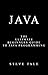 Java: The Ultimate Beginners Guide to Java Programming