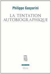 La  tentation autobiographique