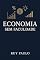 Livro Economia sem faculdade: Aprenda principais conceitos econômicos sem faculdade.