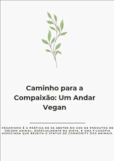 Livro Caminho para a Compaixão: Um Andar Vegan