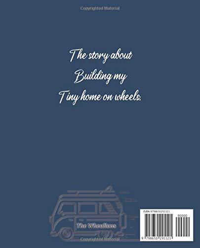 From Van to Camper van: A guided self build journal to record your story as you convert your van to a tiny home on wheels